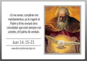 Evangelio San Juan 14,15-21. Domingo 17 de Mayo de 2020. Domingo VI de Pascua.