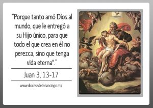 Evangelio San Juan 3,16-18. Domingo 7 de Junio de 2020. LA SANTÍSIMA TRINIDAD.