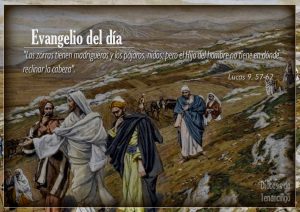 Evangelio San Lucas 9,57-62. Miércoles 30 de Septiembre de 2020.