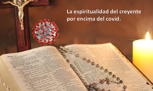 La Espiritualidad Bíblica, una fortaleza para el creyente en tiempos de pandemia.