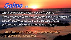 Salmo 84, 9-14. Martes 20 de Octubre de 2020.