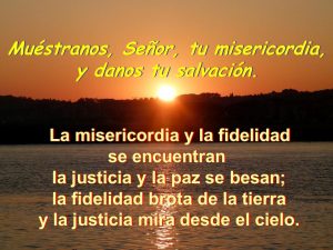 Salmo 84,9-14. Domingo 6 de Diciembre de 2020. DOMINGO II DE ADVIENTO.