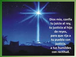 Salmo 71, 2.7-8.10-13. Domingo 3 de Enero de 2021. La Epifanía del Señor.- El Santísimo nombre de Jesús.