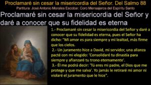 Salmo 88, 2-5.27.29. Viernes 19 de Marzo de 2021.- Solemnidad San José, esposo de la Santísima Virgen María.