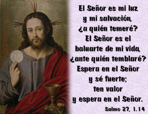 Salmo 26,1.4.13-14. Martes 31 de Agosto de 2021.