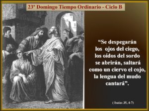 1a  lect del libro del Profeta Isaías 35, 4-7. Domingo 5 de Septiembre de 2021.