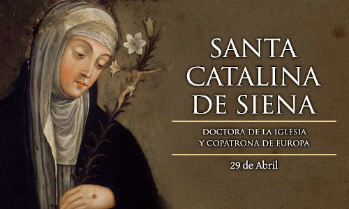 Palabra de Dios 29 de Abril 2022. Santa Catalina de Siena, Virgen y Doctora.