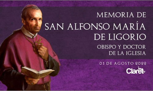 Palabra de Dios 1º de agosto de 2023. Memoria, SAN ALFONSO MARÍA DE LIGORIO.