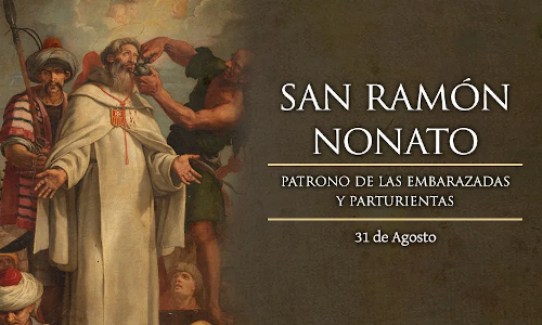 Palabra de Dios 31 de Ago. de 2023. Memoria, SAN RAMÓN NONATO.