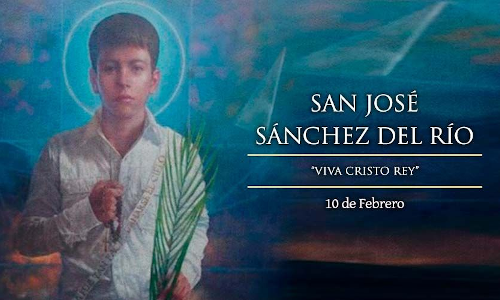 Palabra de Dios 10 de Feb. 2024. Memoria, SAN JOSÉ SÁNCHEZ DEL RÍO.
