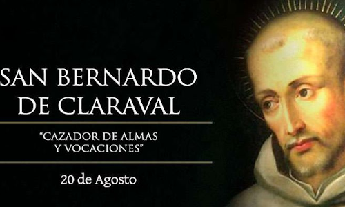 Palabra de Dios 20 de Ago. de 2024. Memoria, SAN BERNARDO, Abad y Doctor de la Iglesia.