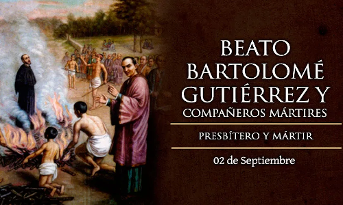 Palabra de Dios 2 de Sep. de 2024. BEATO BARTOLOMÉ GUTIÉRREZ.
