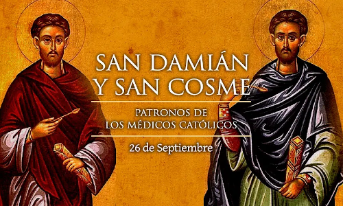Palabra de Dios 26 de Sep. de 2024. SANTOS COSME Y DAMIÁN, Mártires.
