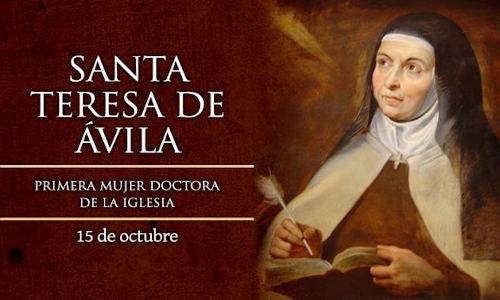 Palabra de Dios 15 de Oct. de 2024.  SANTA TERESA DE JESÚS,  Virgen y Doctora de la Iglesia.