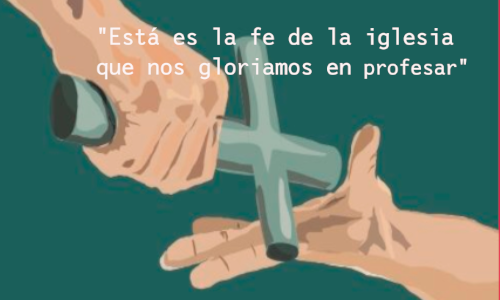 “Está es la fe de la iglesia que nos gloriamos en profesar.”