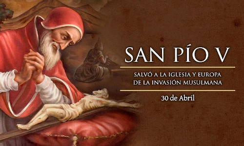Palabra de Dios 30 de Abril del 2026.  SAN PÍO V, Papa.