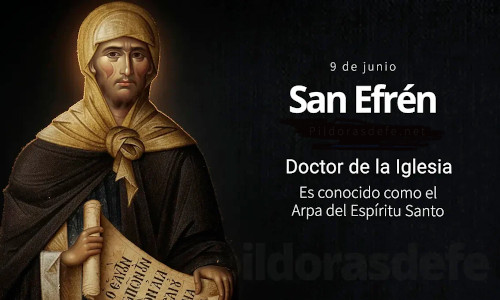 Palabra de Dios 9 de Junio de 2026. SAN EFRÉN, Diácono y Doctor de la Iglesia.
