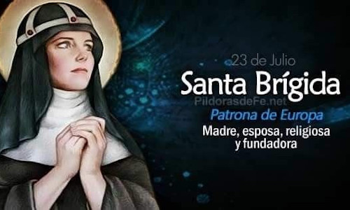 Palabra de Dios 23 de Julio de 2026. ANTA BRÍGIDA, Religiosa.