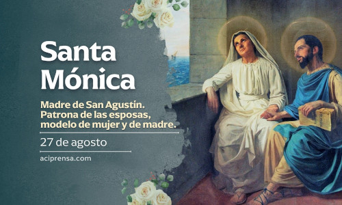 Palabra de Dios 27 de Agosto de 2026. Memoria, SANTA MÓNICA.