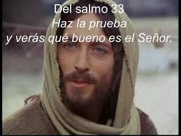 Salmo 33 (34), 1-8. Domingo 9 de Agosto de 2015.
