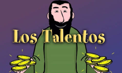 Dios da la vida y capacita para vivirla Mt 25, 14-30.