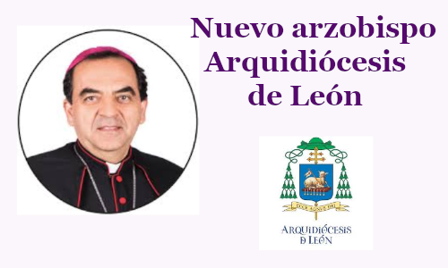 Nuevo arzobispo Arquidiócesis de León.
