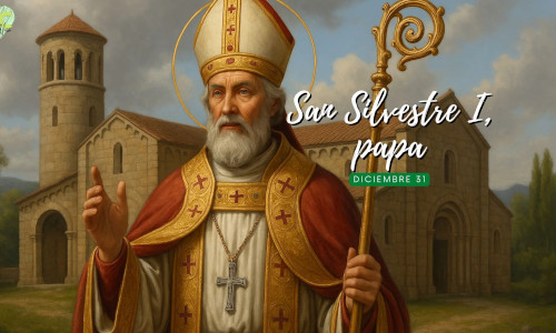 Palabra de Dios 31 de Dic. del 2025. Conmemoración de SAN SILVESTRE I, Papa.