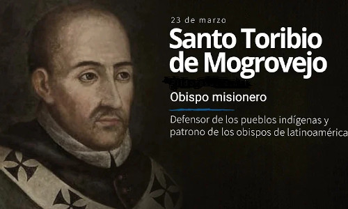 Palabra de Dios 23 de Marzo del 2026. SAN TORIBIO DE MOGROVEJO, Obispo.