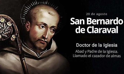 Palabra de Dios 20 de agosto de 2026. SAN BERNARDO, Abad y Doctor de la Iglesia.