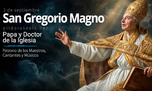 Palabra de Dios 3 de Sep. de 2026. SAN GREGORIO MAGNO, Papa y Doctor de la Iglesia.